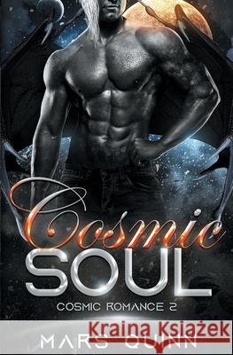 Cosmic Soul: (Cosmic Romance 2) Mars Quinn 9781961972049