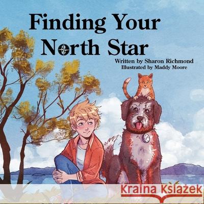 Finding Your North Star Sharon Richmond Maddy Moore 9781961978713