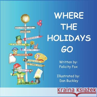 Where the Holidays Go Felicity Fox 9781961993433