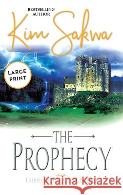 The Prophecy Kim Sakwa 9781962018036 Taggart Press LLC