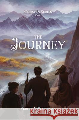 The Journey Verity a. Buchanan 9781962031011 Verity A. Buchanan