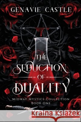 The Seduction of Duality Genavie Castle 9781962047173