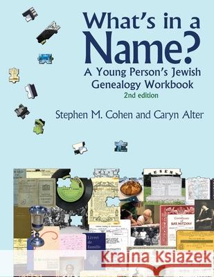 What's in a Name Stephen M. Cohen Caryn Alter 9781962054003 Jewishgen.Inc