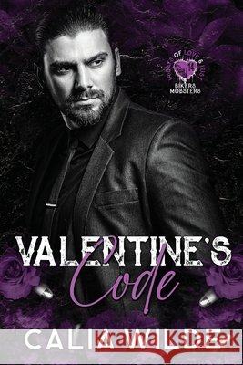 Valentine's Code Calia Wilde 9781962062343