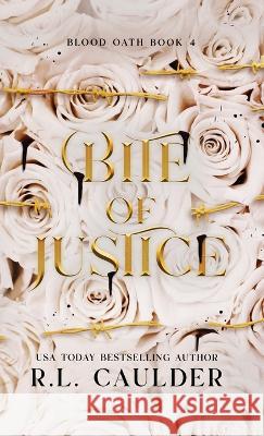 Bite of Justice R L Caulder   9781962070072 White Rabbit Publishing