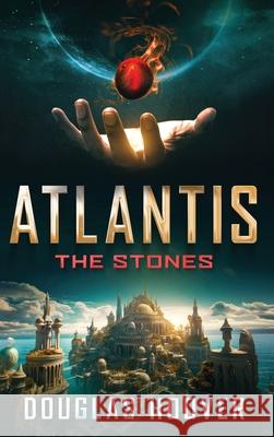 Atlantis the Stones Douglas Hoover Michael Kramer Dawn Ursula 9781962100007 Dwhoo Studios