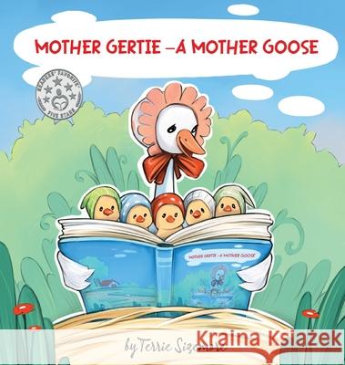 Mother Gertie: A Mother Goose Terrie Sizemore 9781962101318