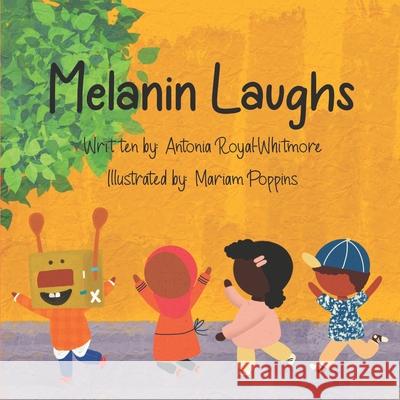 Melanin Laughs Antonia Royal-Whitmore 9781962117104