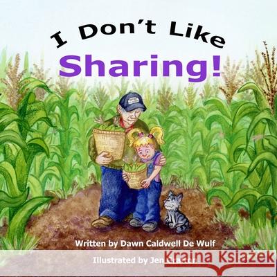 I Don't Like Sharing Dawn Caldwell d 9781962168908