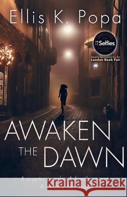 Awaken the Dawn Ellis K. Popa 9781962180122 And Fire Books