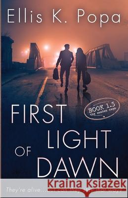 First Light of Dawn Ellis K. Popa 9781962180344 And Fire Books