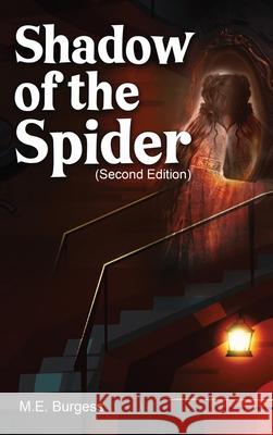 Shadow Of The Spider: A Quest To Save A Queen Marianne Burgess 9781962204071