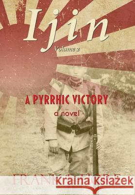 A Pyrrhic Victory Frank F. Fiore 9781962218498