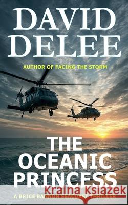 The Oceanic Princess David Delee 9781962241014 Dark Road Publishing