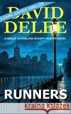 Runners David Delee 9781962241069 Dark Road Publishing