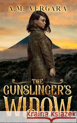 The Gunslinger's Widow Amelia M. Vergara 9781962246118 Damocles