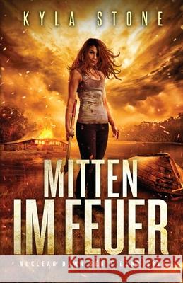 Mitten Im Feuer Kyla Stone 9781962251136 Paper Moon Press