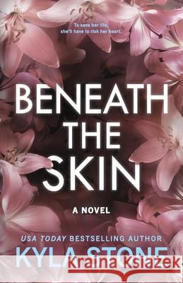 Beneath the Skin Kyla Stone 9781962251228 Paper Moon Press