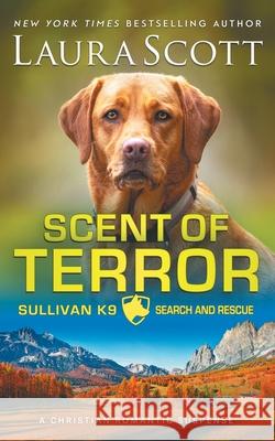 Scent of Terror Laura Scott 9781962275491 Laura Iding