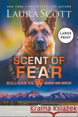 Scent of Fear Large Print Ann Scott 9781962275552 Laura Iding