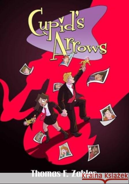 Cupid's Arrows Volume 2 Thom Zahler 9781962298124 Rocketship Entertainment