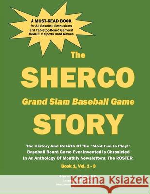 The SHERCO Grand Slam Baseball STORY Steven V. Leshay 9781962326315 Hallard Press LLC