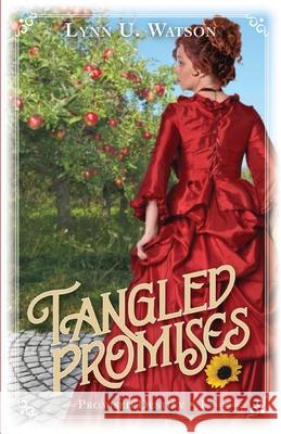 Tangled Promises Lynn U. Watson 9781962377140