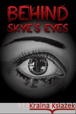 Behind Skye's Eyes Rebekah Bt 9781962381673
