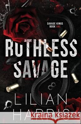 Ruthless Savage: An Age Gap Bodyguard Irish Mafia Romance (Savage Kings Series #1) Lilian Harris 9781962394123