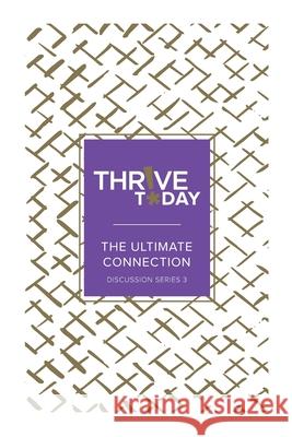 Thrive Today: Thrive Today Discussion Series Three Colleen Rouse 9781962401876 Dream Releaser Publishing