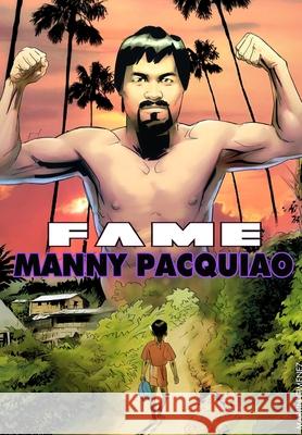 Fame: Manny Pacquiao Eric M. Esquivel Martin Gimenez 9781962404013