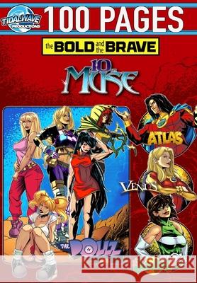 Bold and the Brave: Volume Nine Michael Frizell Igor Cicarini Todd Matthy 9781962404037 Tidalwave Productions