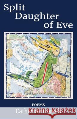 Split Daughter of Eve Catherine Gonick Hayley Haugen 9781962405164