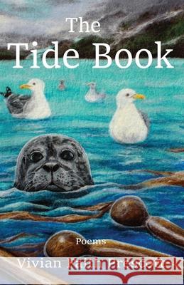 The Tide Book Vivian Faith Prescott 9781962405348 Sheila-Na-Gig Editions