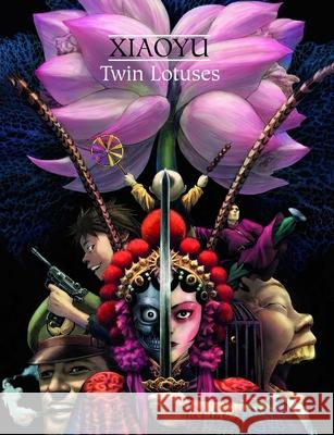 Twin Lotuses Xiaoyu, Zhang 9781962413510 Magnetic Press