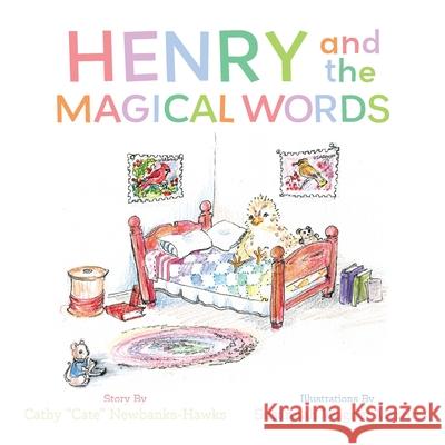 Henry and the Magical Words Cathy Cate Newbanks-Hawks Susannah Wagner-Merritt 9781962416009 Belle Isle Books