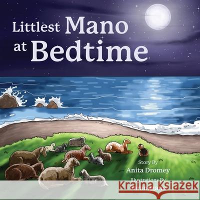 Littlest Mano at Bedtime Anita Dromey Taranggana 9781962416139 Belle Isle Books