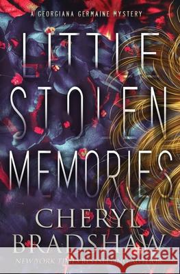 Little Stolen Memories Cheryl Bradshaw 9781962431156