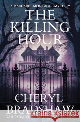 The Killing Hour Cheryl Bradshaw 9781962431231