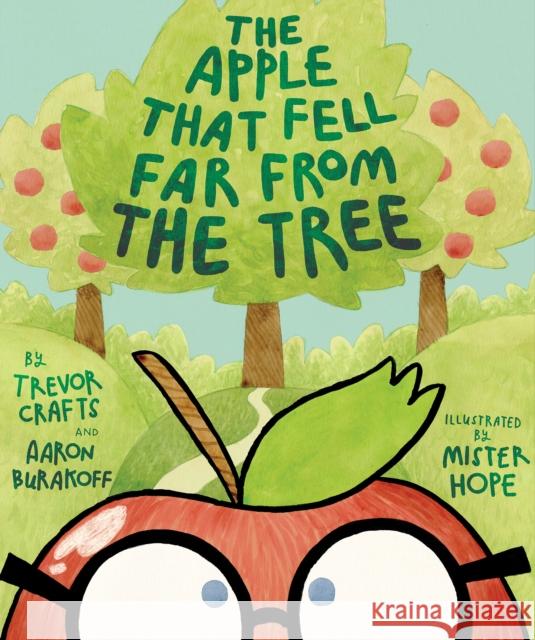 The Apple That Fell Far From the Tree Aaron Burakoff 9781962447164 Genius Cat Books