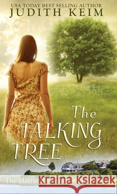 The Talking Tree Judith Keim 9781962452304