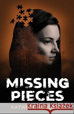 Missing Pieces Kathryn Schleich 9781962457101