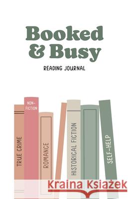 Booked and Busy Reading Journal Publish Her 9781962457521 Publish Her