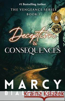 Deception & Consequences Marcy Bialeschki 9781962467193