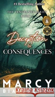 Deception & Consequences Marcy Bialeschki 9781962467223