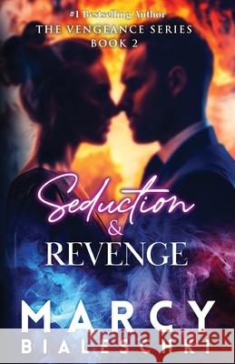 Seduction & Revenge Marcy Bialeschki 9781962467308 Words Matter Publishing