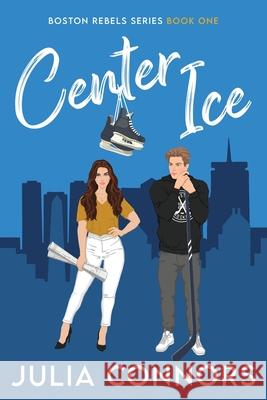 Center Ice Julia Connors 9781962560122