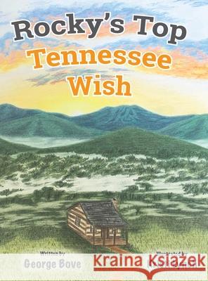 Rocky's Top Tennessee Wish George Bove 9781962561808 Skippy Creek