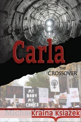 Carla: The Crossover Michael Gryboski 9781962561969 Little Creek Books
