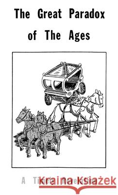 Tract 2 - The Great Paradox of the Ages: A Timely Revelation Victor T. Houteff 9781962573184 Universal Publishing Association
